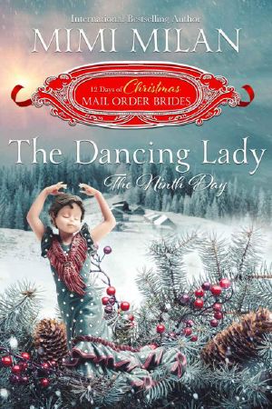 [The 12 Days of Christmas Mail-Order Brides 09] • The Dancing Lady